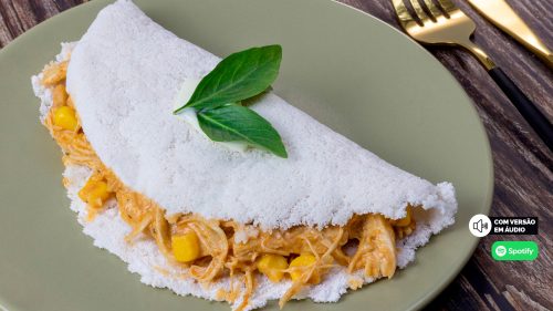 Tapioca recheada com frango e queijo: o prato que virou símbolo de um país