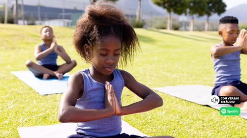 Mindfulness para crianças: como introduzir a atenção plena na vida dos filhos