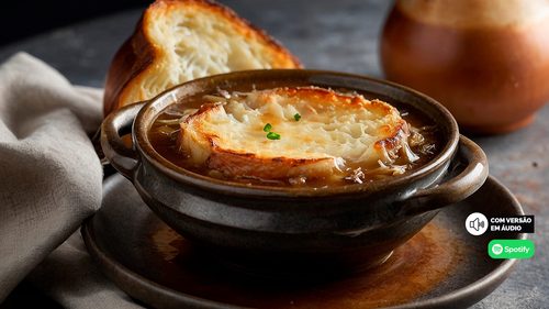 Sopa de cebola gratinada: a receita francesa que transforma tempo em sabor